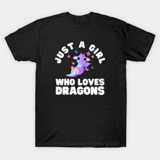 Just A Girl Who Loves Dragons T-Shirt